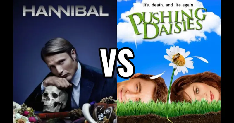 Hannibal vs. Pushing Daisies