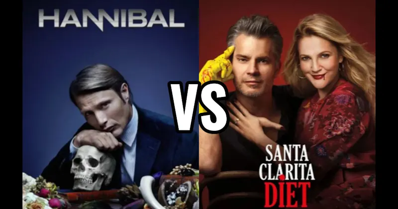 Hannibal vs. Santa Clarita Diet