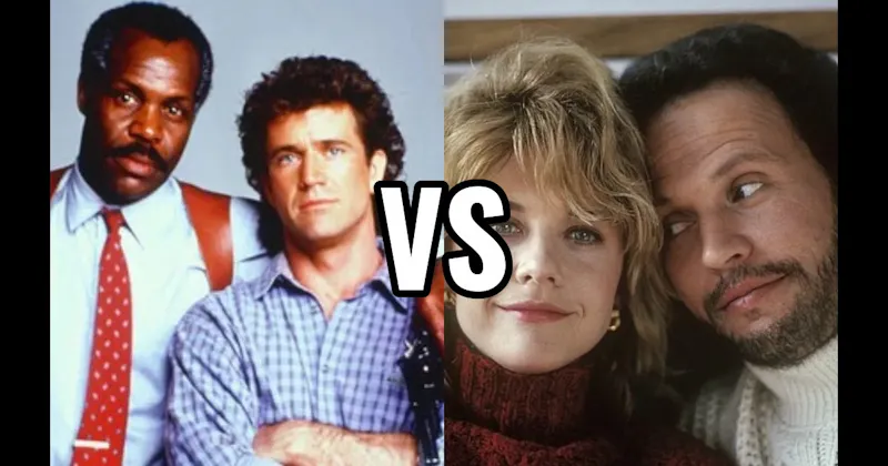 Harry Burns & Sally Albright (When Harry Met Sally) vs. Martin Riggs & Roger Murtaugh (Lethal Weapon)