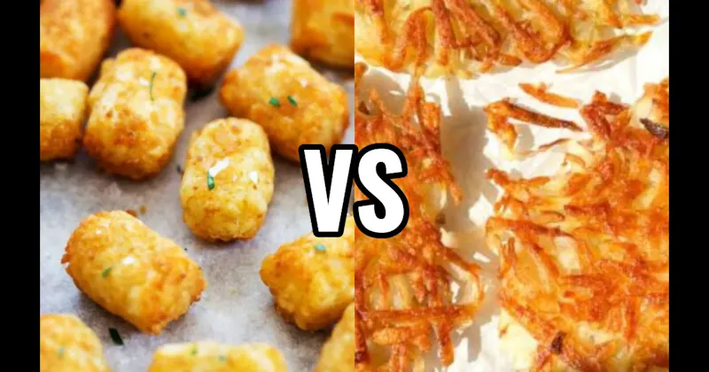 Hash Browns vs. Tater Tots 