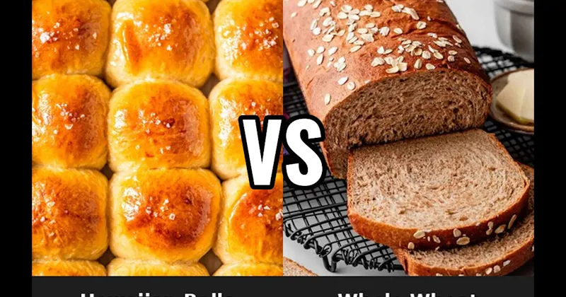 Hawaiian Rolls vs. Whole Wheat