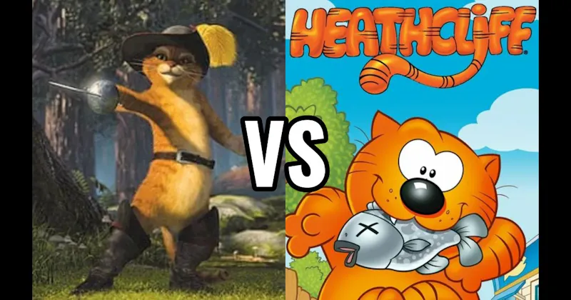 Heathcliff vs. Puss in Boots (Shrek)
