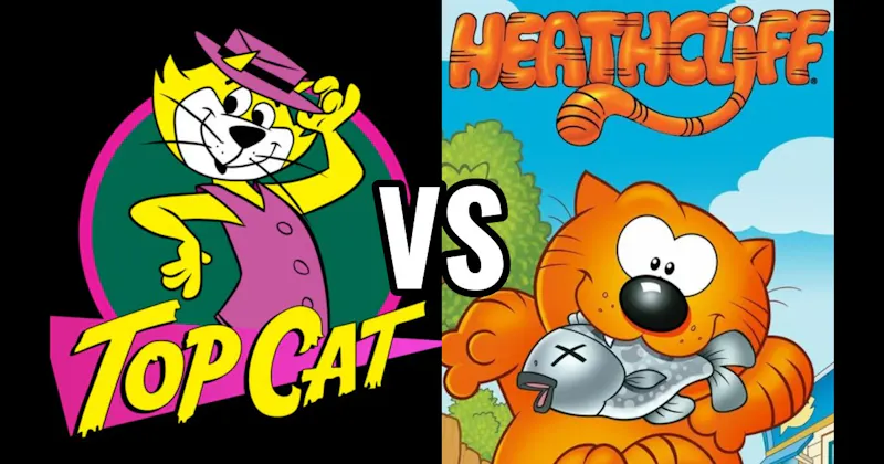 Heathcliff vs. Top Cat