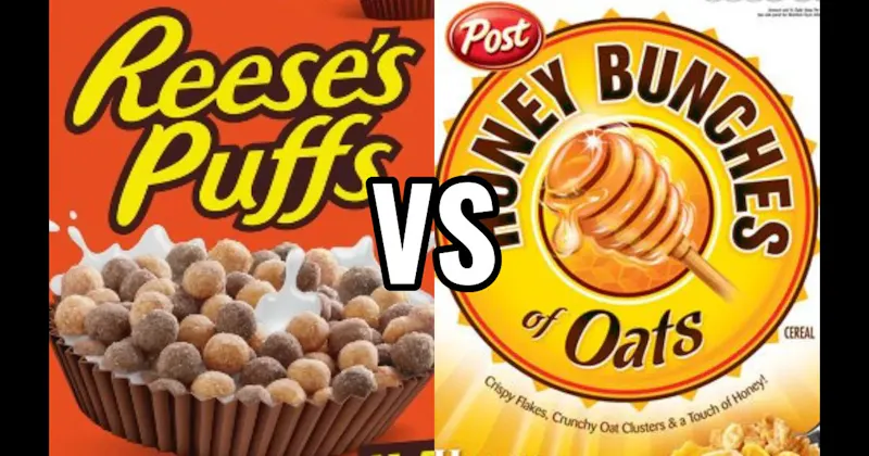 HONEY BUNCHES OF OATS vs. REESE’S PUFFS