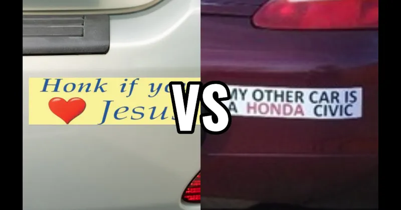 Honk If You Love Jesus vs. My Other Car Is a ___