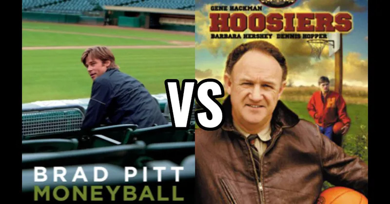 Hoosiers vs. Moneyball