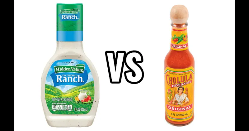 Hot Sauce vs. Ranch Dressing