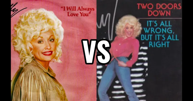 I Will Always Love You vs. Two Doors Down