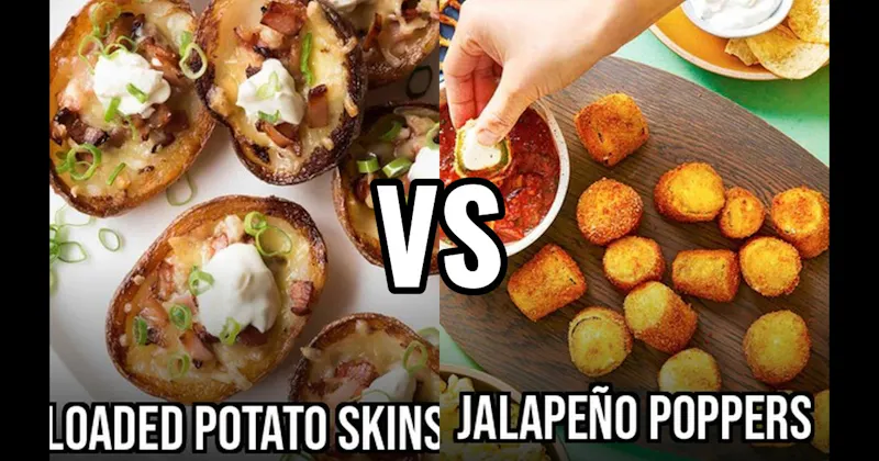 Jalapeño Poppers vs. Loaded Potato Skins