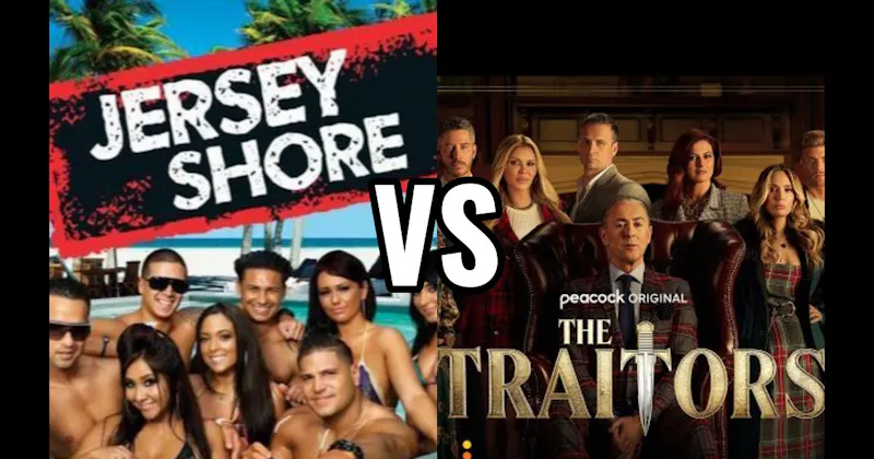 Jersey Shore vs. The Traitors