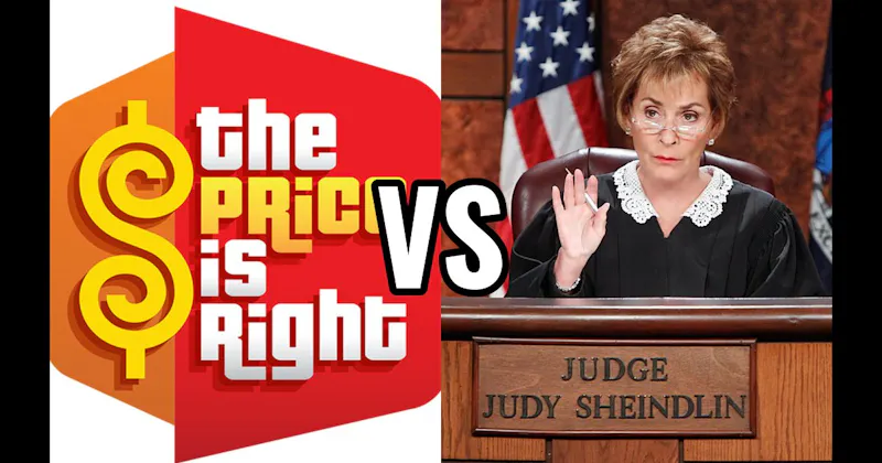 Judge Judy vs. Price Is Right