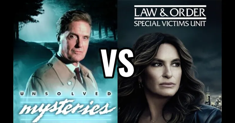 Law & Order: SVU vs. Unsolved Mysteries