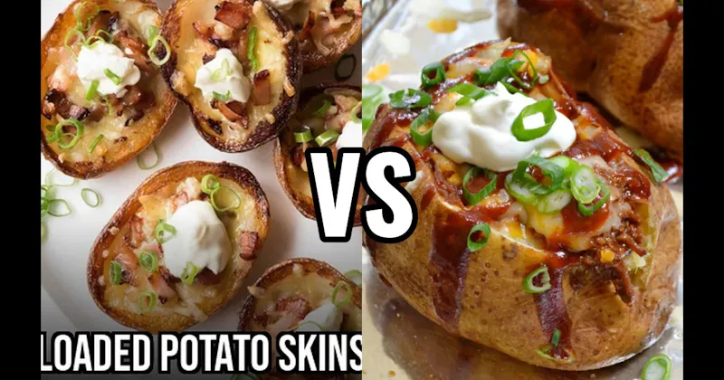 Loaded Baked Potato vs. Loaded Potato Skins