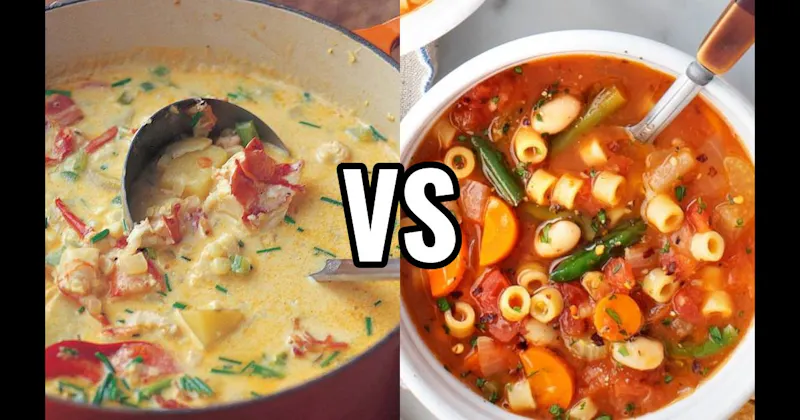 Lobster Bisque vs. Minestrone