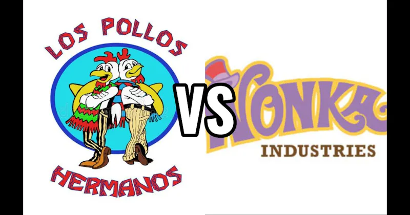 Los Pollos Hermanos (Breaking Bad) vs. Wonka Industries