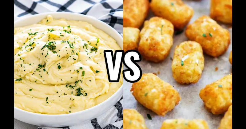 Mashed Potatoes vs. Tater Tots 