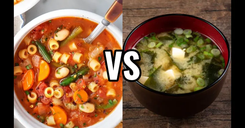 Minestrone vs. Miso Soup