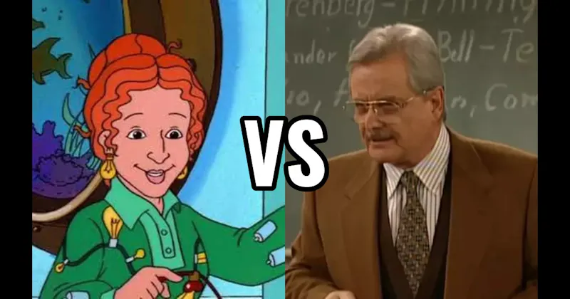 Mr. Feeny (Boy Meets World) vs. Ms. Frizzle (The Magic School Bus)