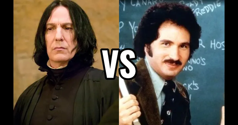Mr. Kotter (Welcome Back, Kotter) vs. Severus Snape (Harry Potter)