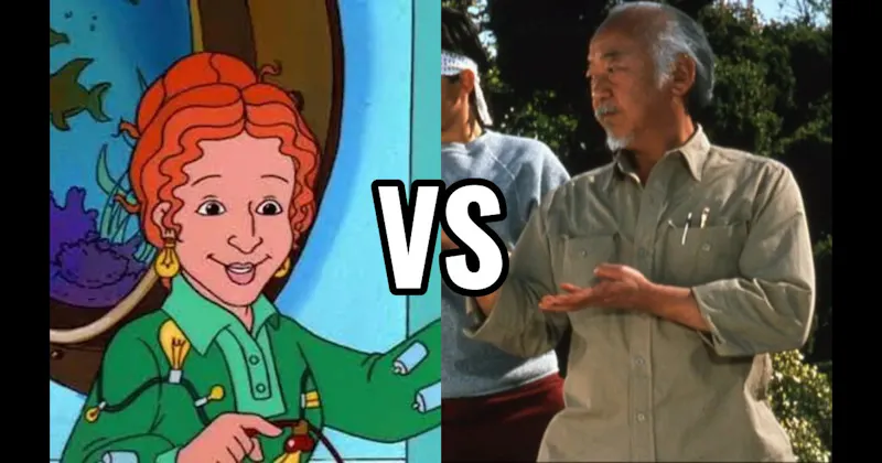 Mr. Miyagi (The Karate Kid) vs. Ms. Frizzle (The Magic School Bus)
