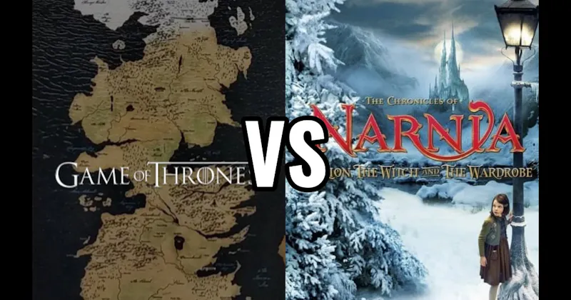 Narnia vs. Westeros (Game of Thrones)