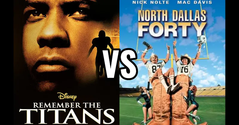 North Dallas Forty vs. Remember the Titans