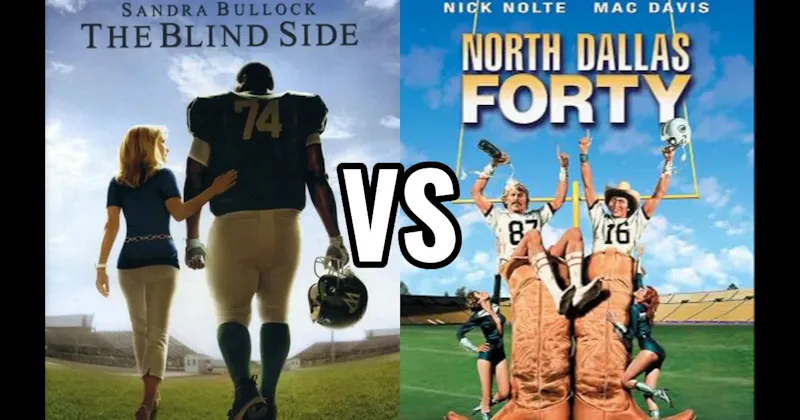 North Dallas Forty vs. The Blind Side