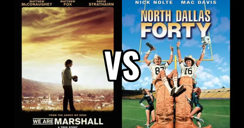 North Dallas Forty vs. We Are Marshall