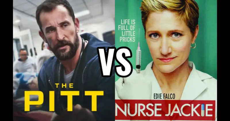 Nurse Jackie vs. The Pitt