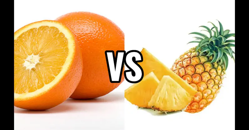 Orange vs. Pineapple