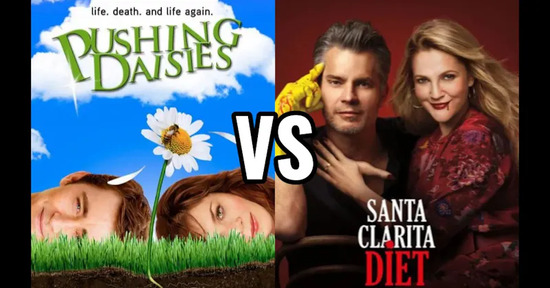 Pushing Daisies vs. Santa Clarita Diet