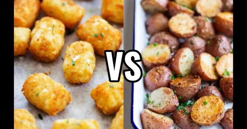Roasted Potatoes vs. Tater Tots 
