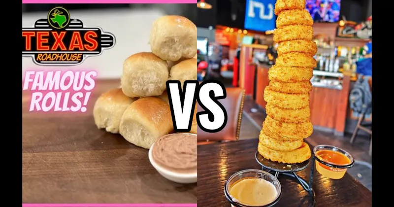 Rolls & Cinnamon Butter (Texas Roadhouse) vs. Towering Onion Rings (Red Robin)