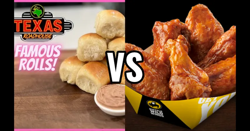 Rolls & Cinnamon Butter (Texas Roadhouse) vs. Traditional Wings (Buffalo Wild Wings)