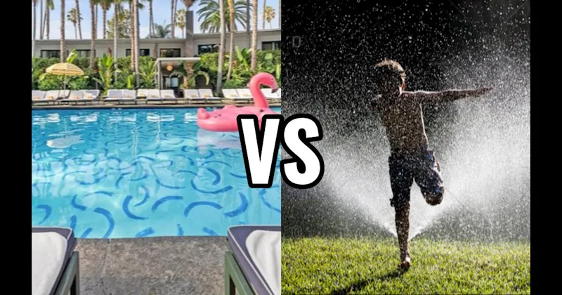 Run Through Sprinkler vs. Swimming Pool