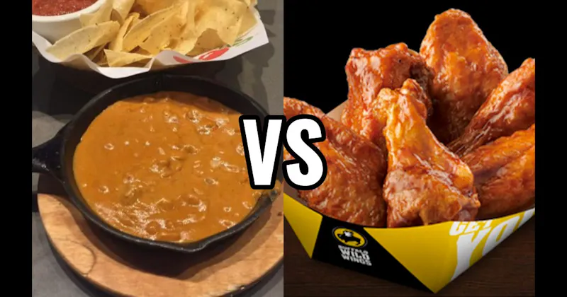 Skillet Queso (Chili’s) vs. Traditional Wings (Buffalo Wild Wings)