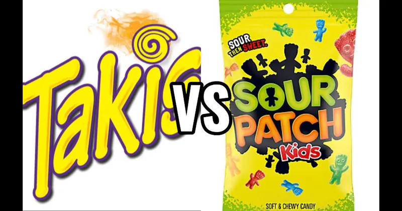 Sour Patch Kids vs. Takis