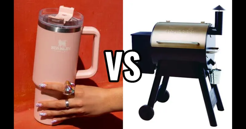 STANLEY TUMBLER vs. TRAEGER GRILL