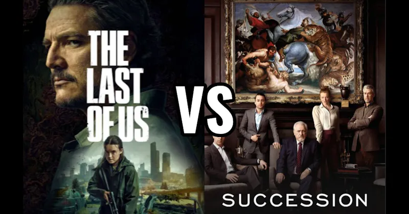 Succession (HBO / Max) vs. The Last Of Us