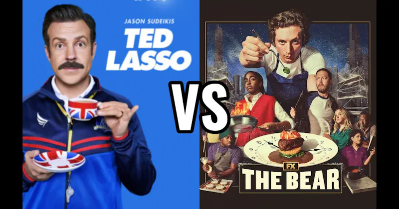 Ted Lasso (Apple TV+) vs. The Bear