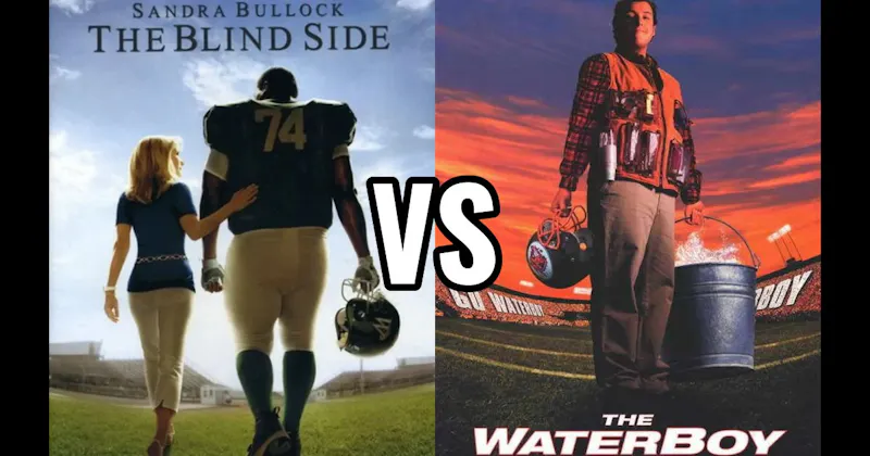The Blind Side vs. The Waterboy