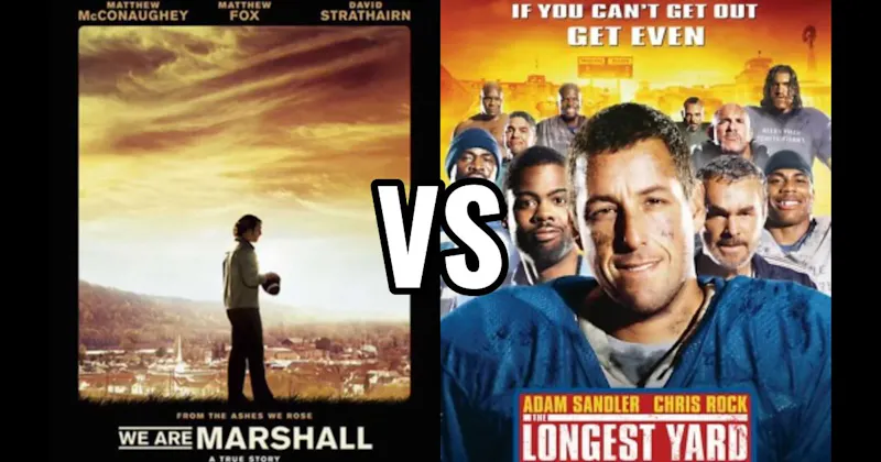 The Longest Yard vs. We Are Marshall