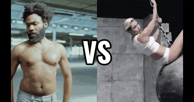 This Is America (Childish Gambino) vs. Wrecking Ball  (Miley Cyrus)