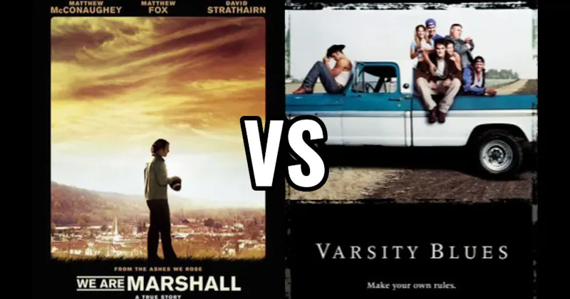 Varsity Blues vs. We Are Marshall