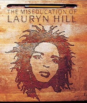The Miseducation of Lauryn Hill