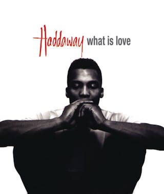 Haddaway – What Is Love