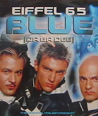 Eiffel 65 – Blue (Da Ba Dee)