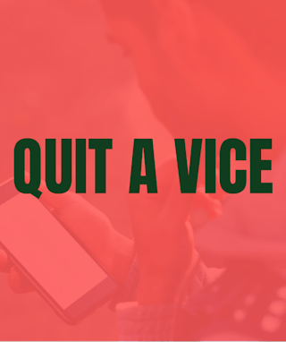 Quit a Vice