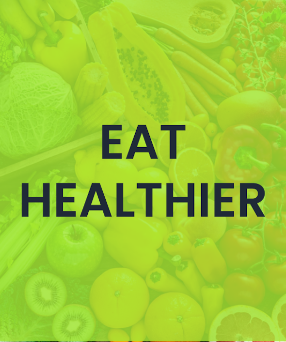 Eat Healthier