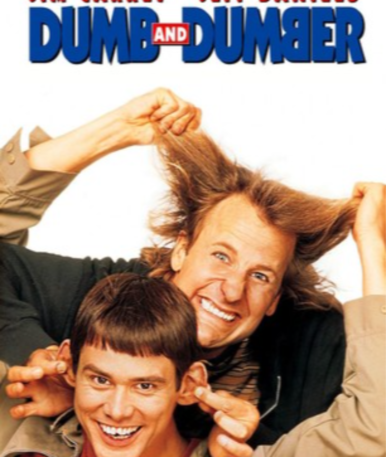 Dumb and Dumber